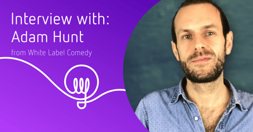 Adam Hunt from White Label Comedy