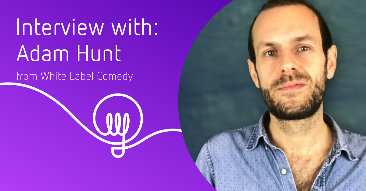 Adam Hunt from White Label Comedy